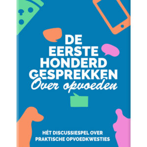 eerste honderd gesprekken over opvoeden discussiespel
